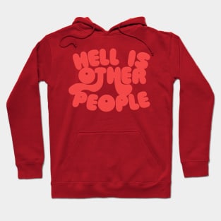 Jean Paul Sartre 'Hell Is Other People' Typography Design Hoodie